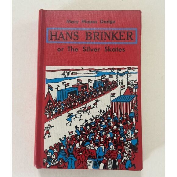 Hans Brinker Or The Silver Skates Mary Mapes Dodge (1946, Hardcover) - Picture 12 of 12